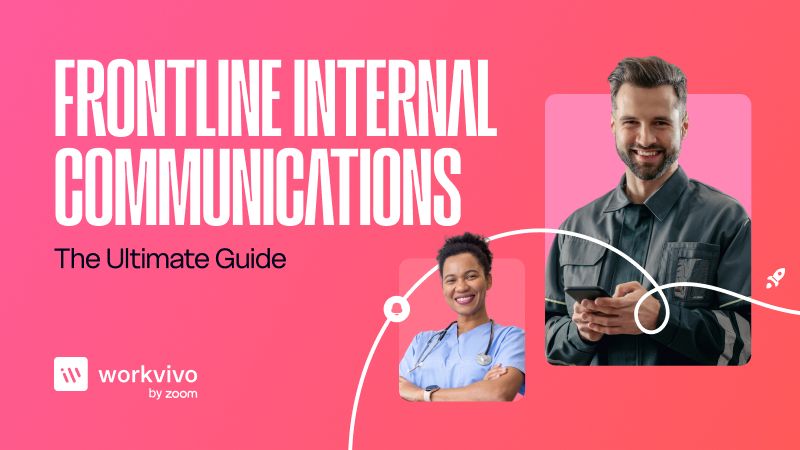 Here’s everything you need to start nailing your internal comms for frontline workers.